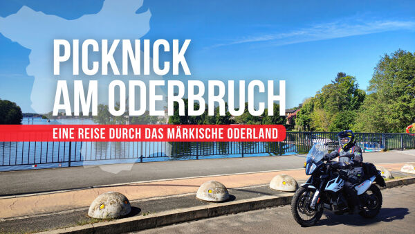 Picknick am Oderbruch – Reise durch das märkische Oderland